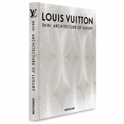 Koffietafel boek <br> Louis Vuitton Skin: Architecture of Luxury (New York Edition)
